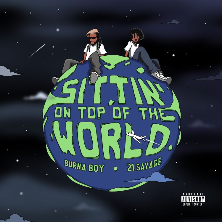 Burna Boy – Sittin’ On Top Of The World (Remix) ft. 21 Savage