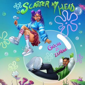 Guchi Ft. Zlatan – Scatter My Head