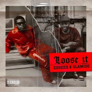 Olamide – Loose It Ft Eskeez