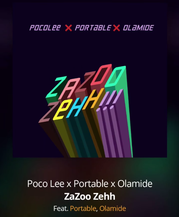 Portable Ft. Olamide & Poco Lee – Zazu Zeh