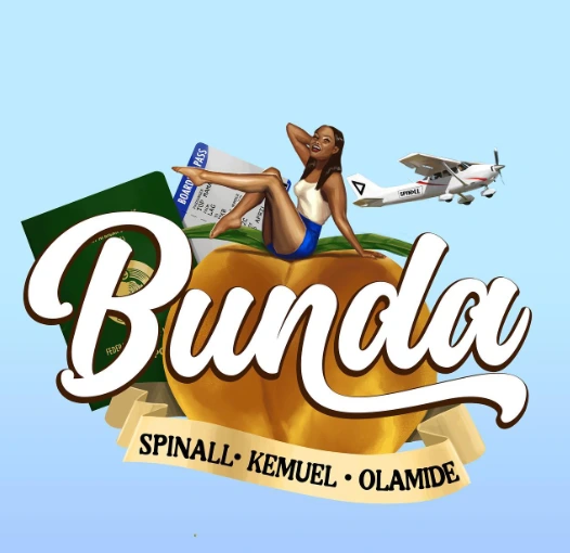 Spinall – Bunda Ft Olamide & Kemuel